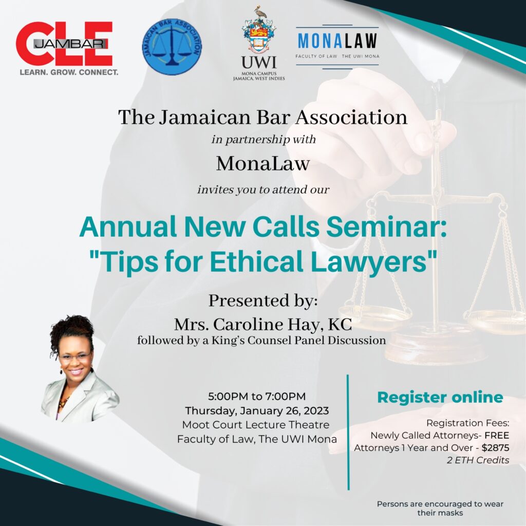 The Jamaican Bar Association Annual New Calls Seminar “Tips for Ethical Lawyers”